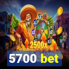 5700 bet